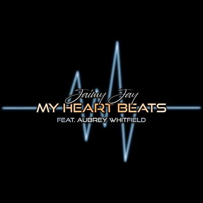 My Heart Beats 專輯 Jaimy Jay/Aubrey Whitfield