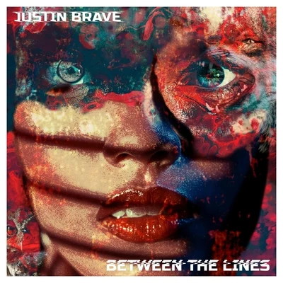 Justin Brave Between the Lines