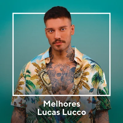 Melhores Lucas Lucco 專輯 Mr. Catra/Lucas Lucco