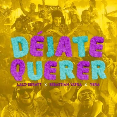 Déjate Querer 專輯 Dalmata/Sebastian Yatra/Lele Pons/Kenny Man