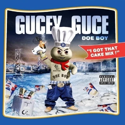 I Got That Cake Mix! (incomplete album) 專輯 Guce/Killa Tay