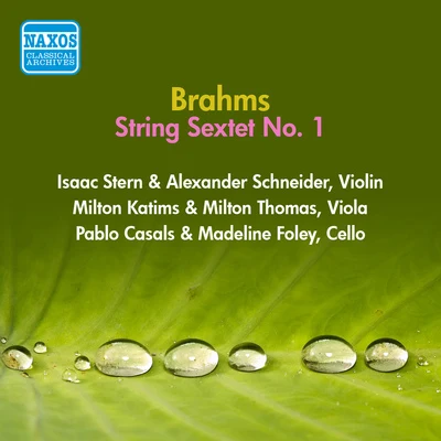 BRAHMS, J.: String Sextet No. 1 (Stern, Casals, Foley, Schneider, Katims, Thomas) (1956) 專輯 Isaac Stern