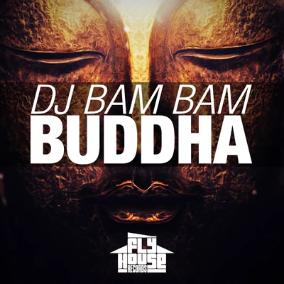 Buddha 專輯 DJ Bam Bam