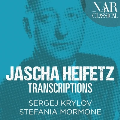 Jascha Heifetz Transcriptions (Arr. for Violin and Piano) 專輯 Südwestdeutsches Kammerorchester Pforzheim/Vladislav Czarnecki/Stefania Mormone/Sergej Krylov