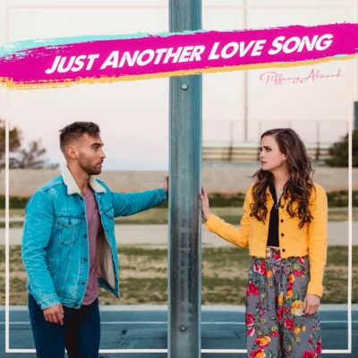 Just Another Love Song 專輯 Chester See/Tiffany Alvord