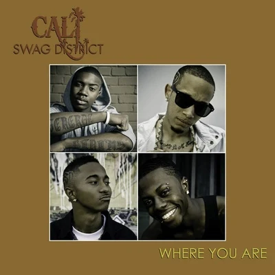 Where You Are 專輯 Cali Swag District