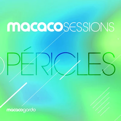 Macaco Sessions: Péricles (Ao Vivo) 專輯 Péricles