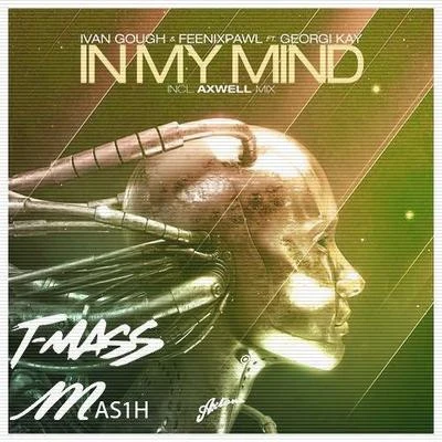 In My Mind (T-Mass x Mas1h Remix) 專輯 T-Mass