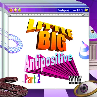 Antipositive, Pt. 2 專輯 Ruki Vverkh/Little Big