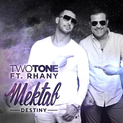 X.OrbitTwo Tone MektabDestiny (feat. Rhany) - Single