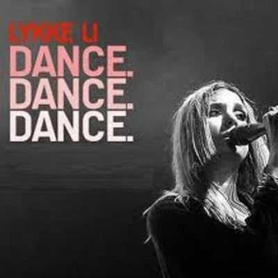 Dance Dance Dance (Buraka Som Sistema Remix) 專輯 Lykke Li