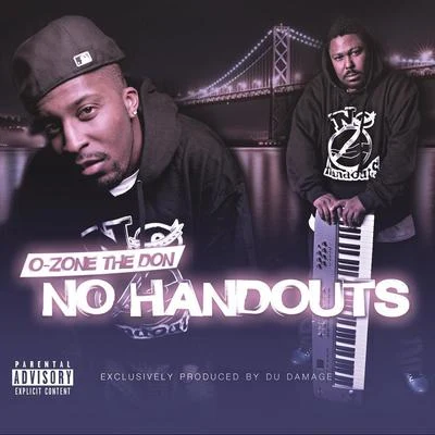 No Handouts (Deluxe Edition) 專輯 O-Zone the Don