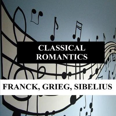 Classical Romantics - Franck, Grieg, Sibelius 專輯 Roger Desormiere/The Paris Philharmony Society Orchestra/César Franck