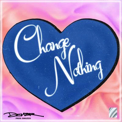 Change Nothing 專輯 DCMBR