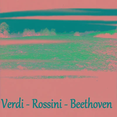 Verdi - Rossini - Beethoven 专辑 Ensemble Six/Gioachino Rossini