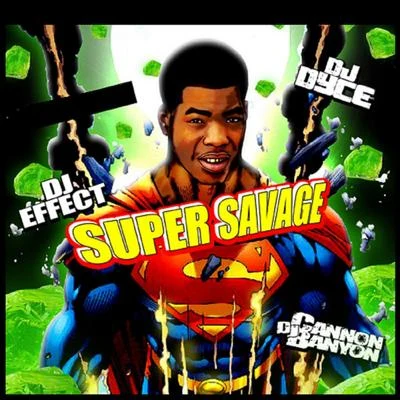 Super Savage 專輯 Yung Ralph/DJ Dyce/DJ Cannon Banyon