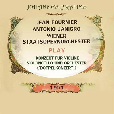 Wiener StaatsopernorchesterRichard RossmayerHilde GuedenWiener Staatsopernchor Jean FournierAntonio JanigroWiener Staatsopernorchester spielen: Johannes Brahms: Konzert für Violine, Violoncello und Orchester (Doppelko