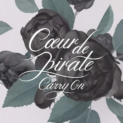 Carry On 专辑 Coeur de pirate