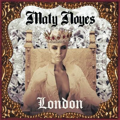 London 專輯 Maty Noyes