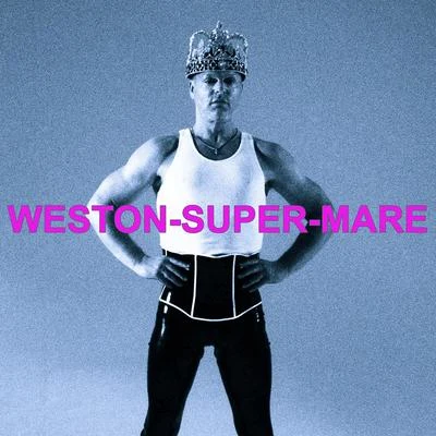 Weston-Super-Mare (Radio Super Mix) 專輯 Andy Bell