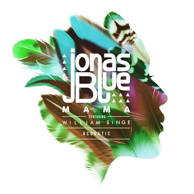 Mama (Acoustic) 專輯 Jonas Blue