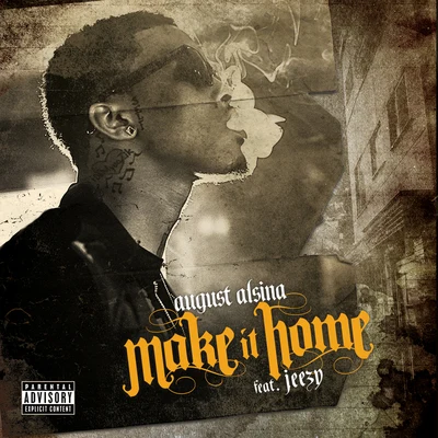 Make It Home 专辑 August Alsina