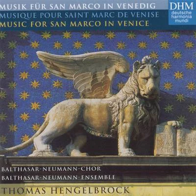 Musik für San Marco in VenedigMusique Pour Saint Marc De VeniseMusic For San Marco In Venice 專輯 Gottfried Von Der Goltz/Thomas Hengelbrock/Balthasar-Neumann-Chor/Freiburger Barockorchester/Andrew Lawrence-King