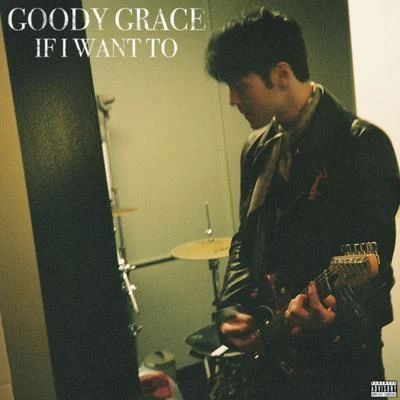 If I Want To 專輯 Goody Grace