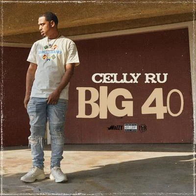 Big 40 专辑 Celly Ru/Skar