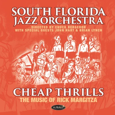 Cheap Thrills • the Music of Rick Margitza 專輯 Shelly Berg/Aaron Tindall/Chuck Bergeron/Svet Stoyanov/Brian Russell