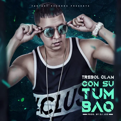 Trebol Clan Con Su Tumbao