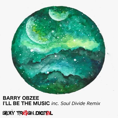 I&#x27;ll Be The Music 专辑 Barry Obzee/Reza