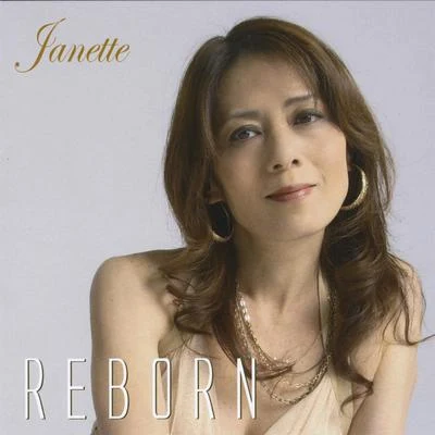 Reborn 专辑 Janette