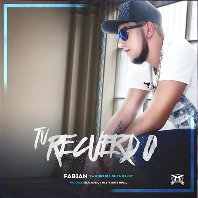 Tu Recuerdo 專輯 Eleflow/Fabian La Rebeldia De La Calle