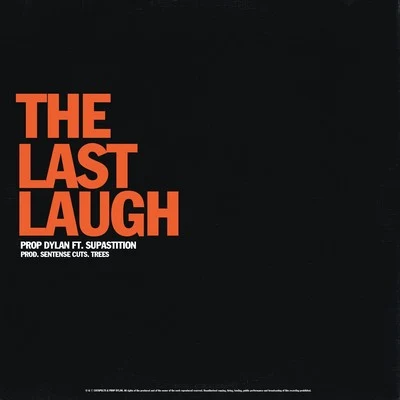 Prop Dylan The Last Laugh (Remix)