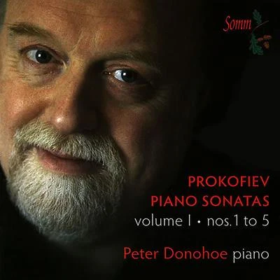 PROKOFIEV, S.: Piano Sonatas, Vol. 1 (Donohoe) - Nos. 1-5 專輯 Peter Donohoe