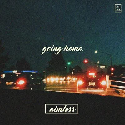 going home 專輯 aimless