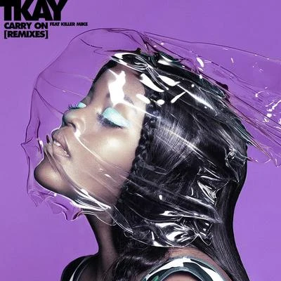 Tkay Maidza Carry On (Remixes)