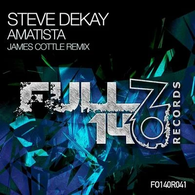 Steve Dekay Amatista (James Cottle Remix)