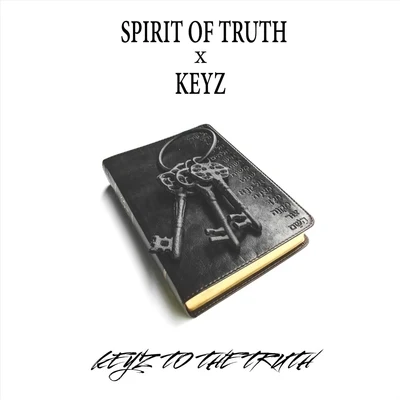 Keyz to the Truth 专辑 Hugh Hefty/Spirit Of Truth