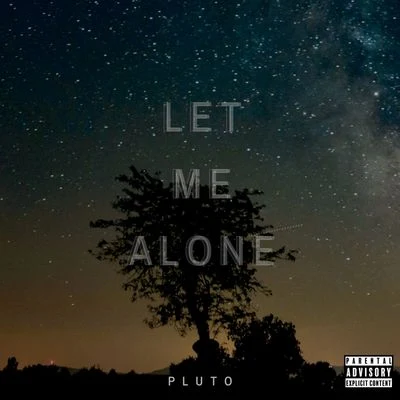 Let Me Alone 專輯 Pluto