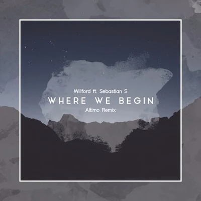 Where We Begin (Altimo Remix) 專輯 Altimo