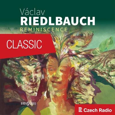 Václav Riedlbauch: Reminiscence 專輯 Kocian Quartet/Kubin Quartet/Kroft Quartet