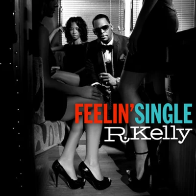 Feelin Single 專輯 R. Kelly/Tyrese/The-Dream/Nice Vibe