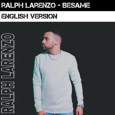 Besame (English Version) 專輯 Ralph Larenzo