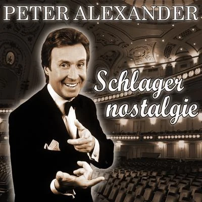 Peter Alexander Peter Alexander - Schlagernostalgie