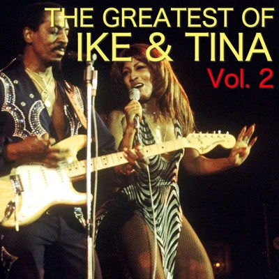 The Greatest Of Ike & Tina Vol. 2 专辑 Ike & Tina Turner