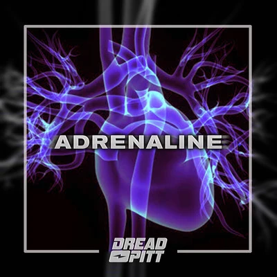 Adrenaline 專輯 Dread Pitt