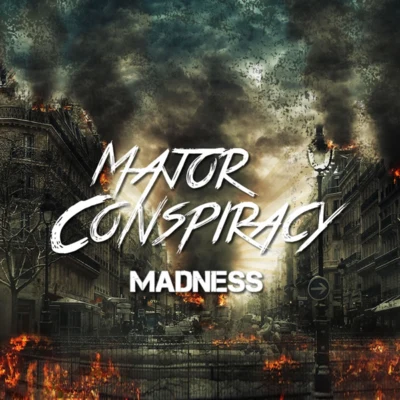 Madness 专辑 Major Conspiracy