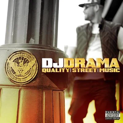 Dj DramaCockyYo GottiDJ Spinatik Quality Street Music